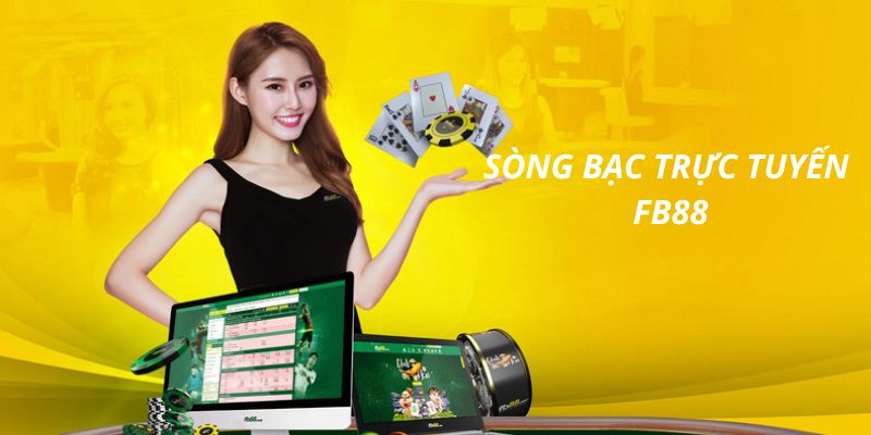 Sòng Bạc Trực Tuyến FB88 - Cách Tham Gia Cá Cược Casino