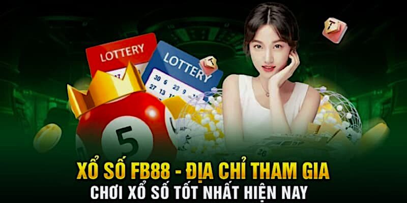 Những Xổ Số fb88 được yêu thích và săn đón nhiều nhất